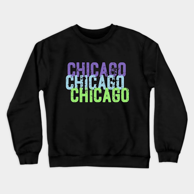 Chicago Chicago Chicago Crewneck Sweatshirt by Naves